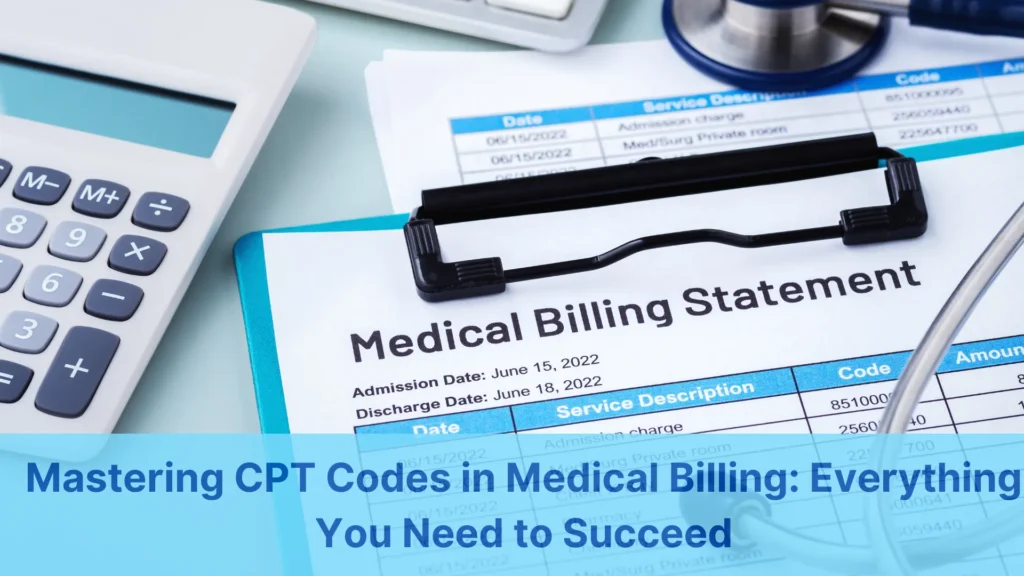 CPT Codes in Medical Billing Made Simple