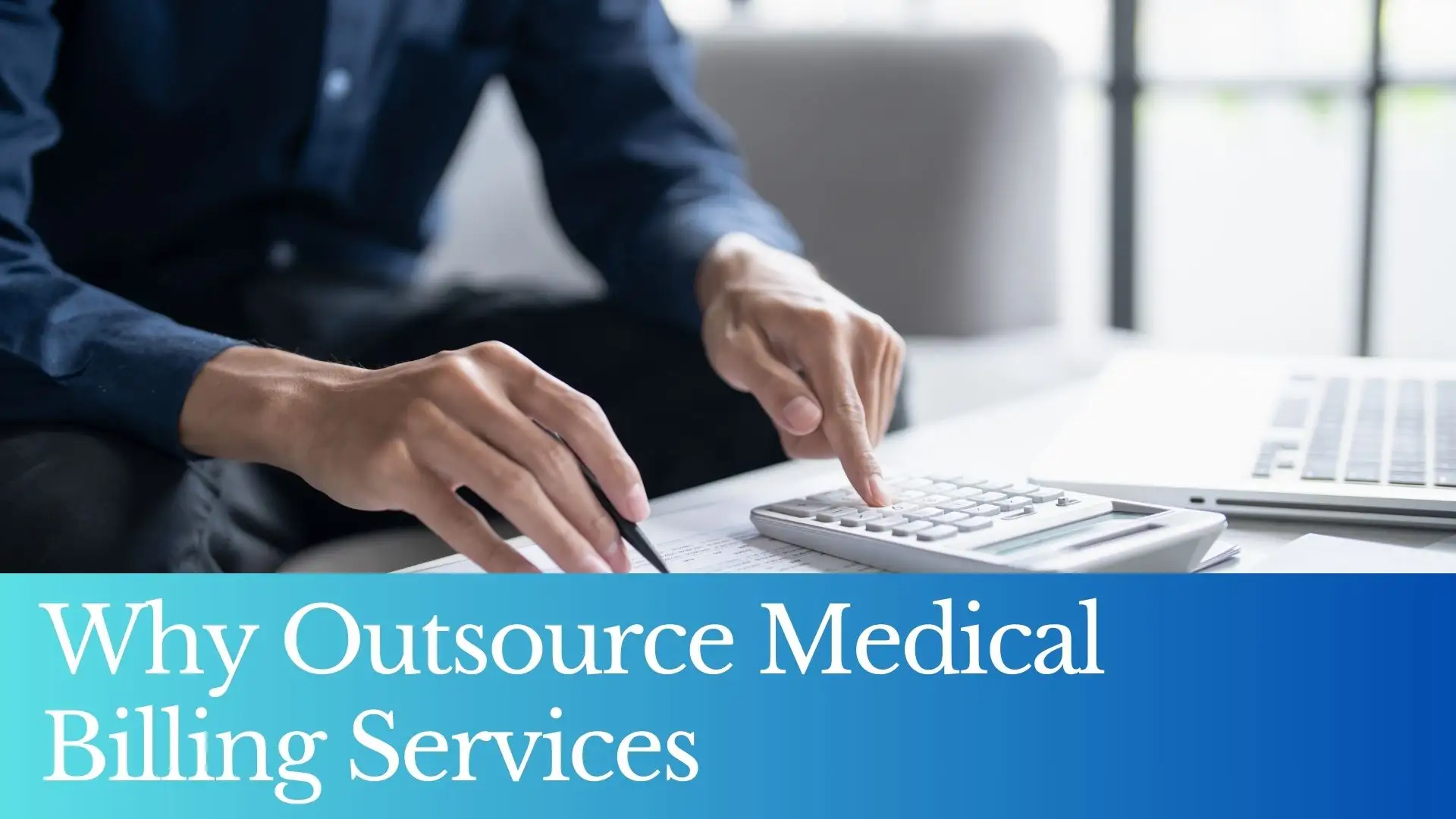Why Outsource Medical