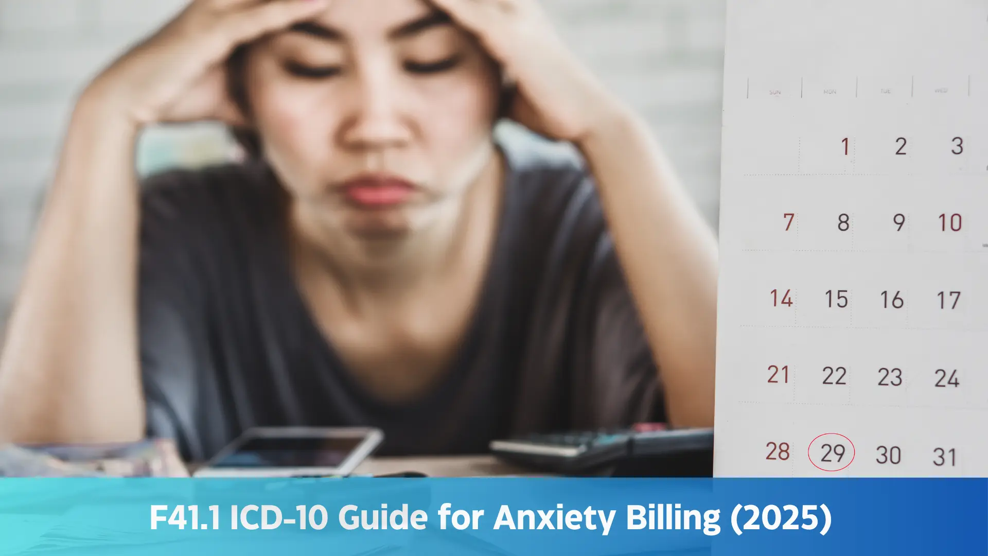 F41.1 ICD-10 Guide for Anxiety Billing (2025)
