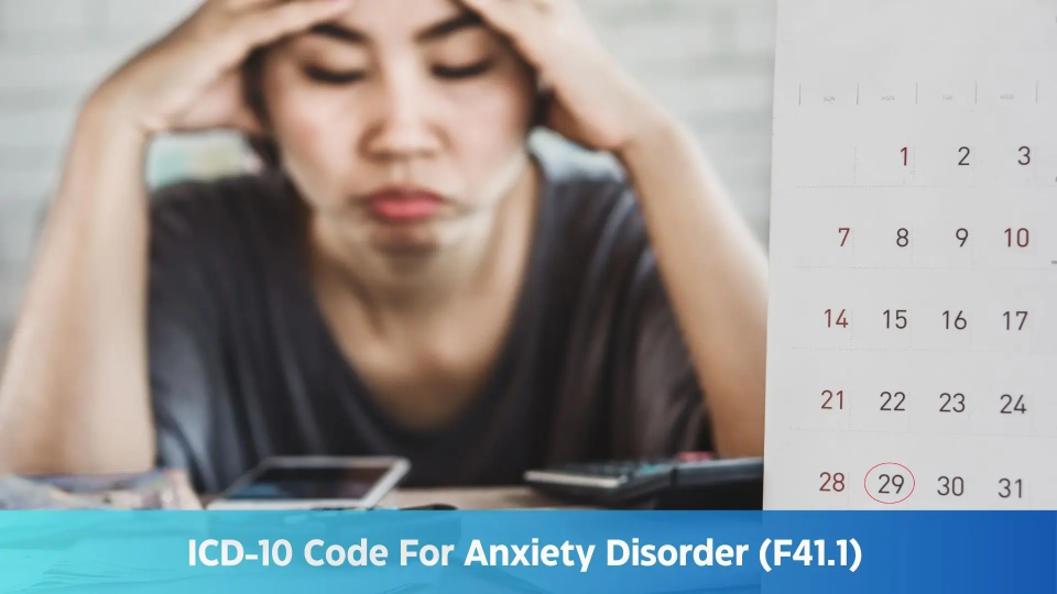 ICD-10 Code For Anxiety Disorder (F41.1)