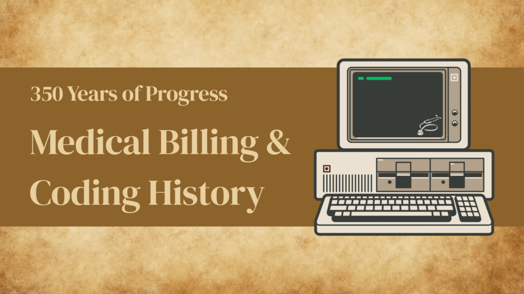 Medical Billing & Coding History