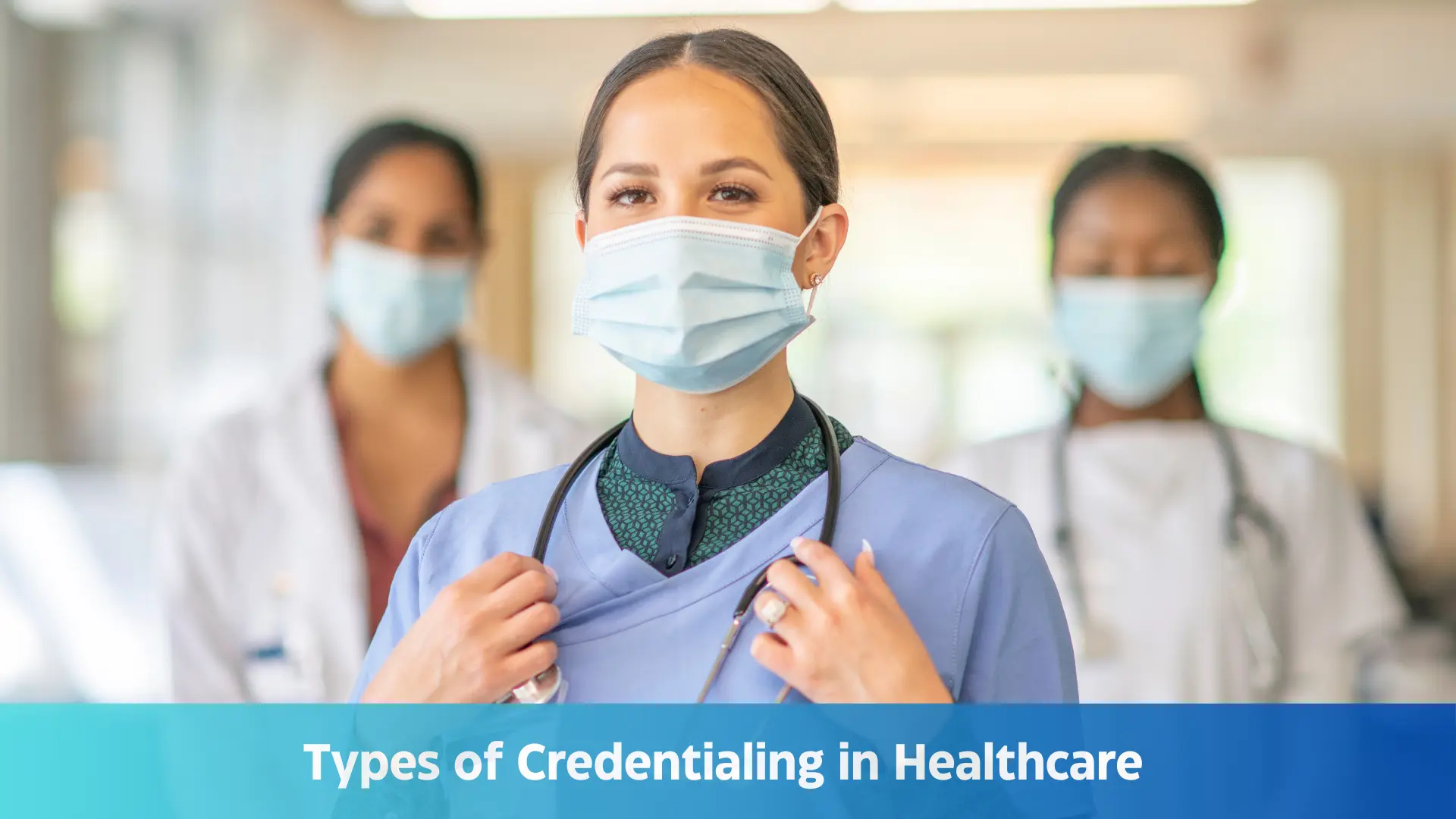 Types of Credentialing in Healthcare