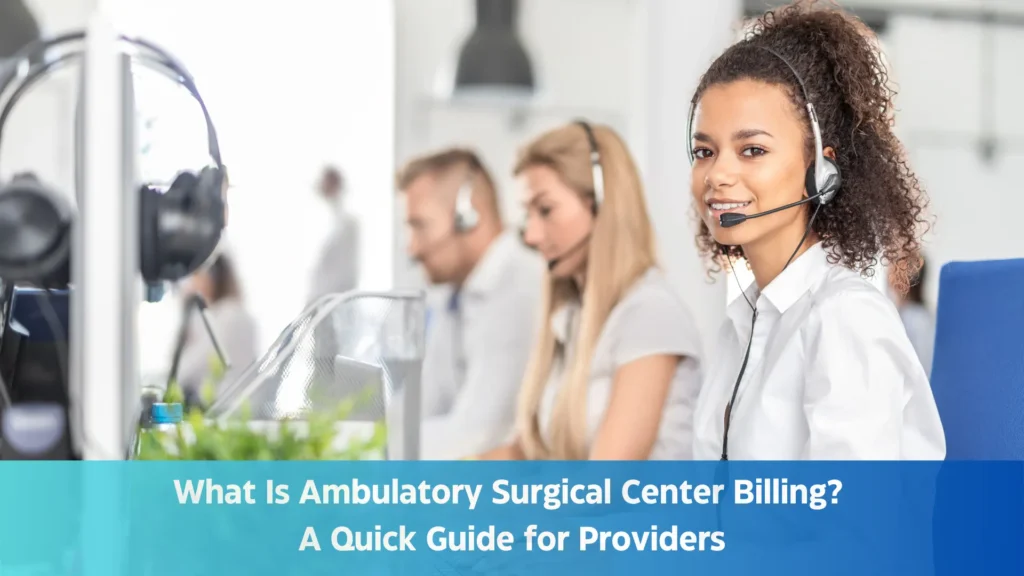 What Is an Ambulatory Surgical Center in Medical Billing