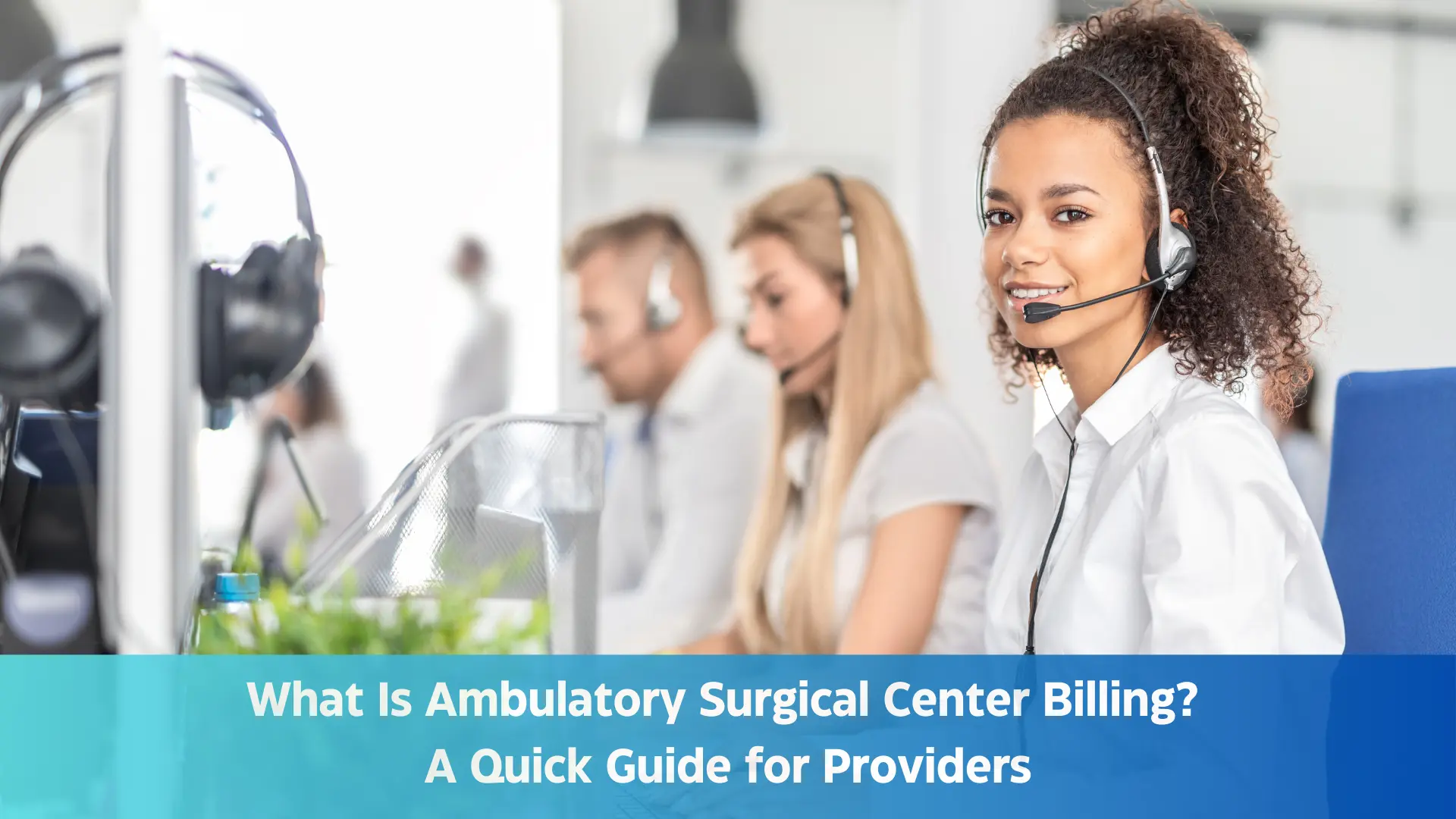 What Is an Ambulatory Surgical Center in Medical Billing