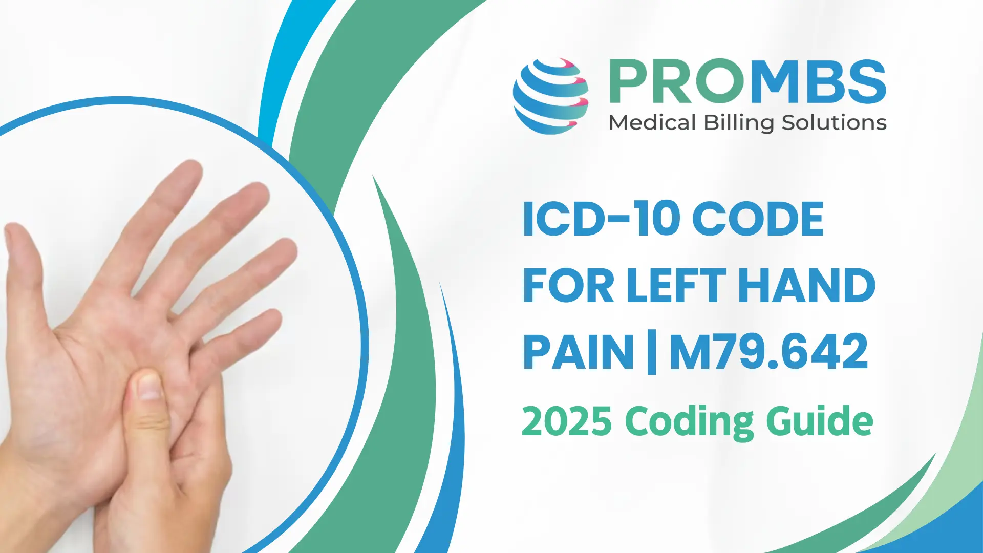 ICD-10 Code for Left Hand Pain (M79.642) – Full Guide