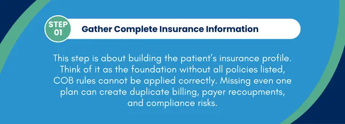 Step 1 Gather Complete Insurance Information During Registration