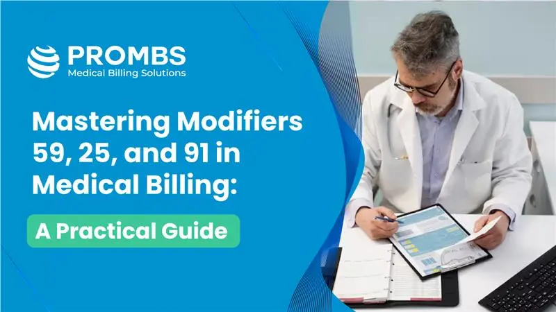Mastering Modifiers 59, 25, and 91 in Medical Billing