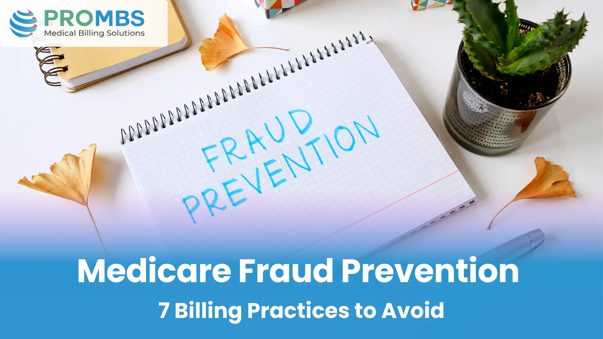 Medicare Fraud Prevention 7 Billing Practices to Avoid