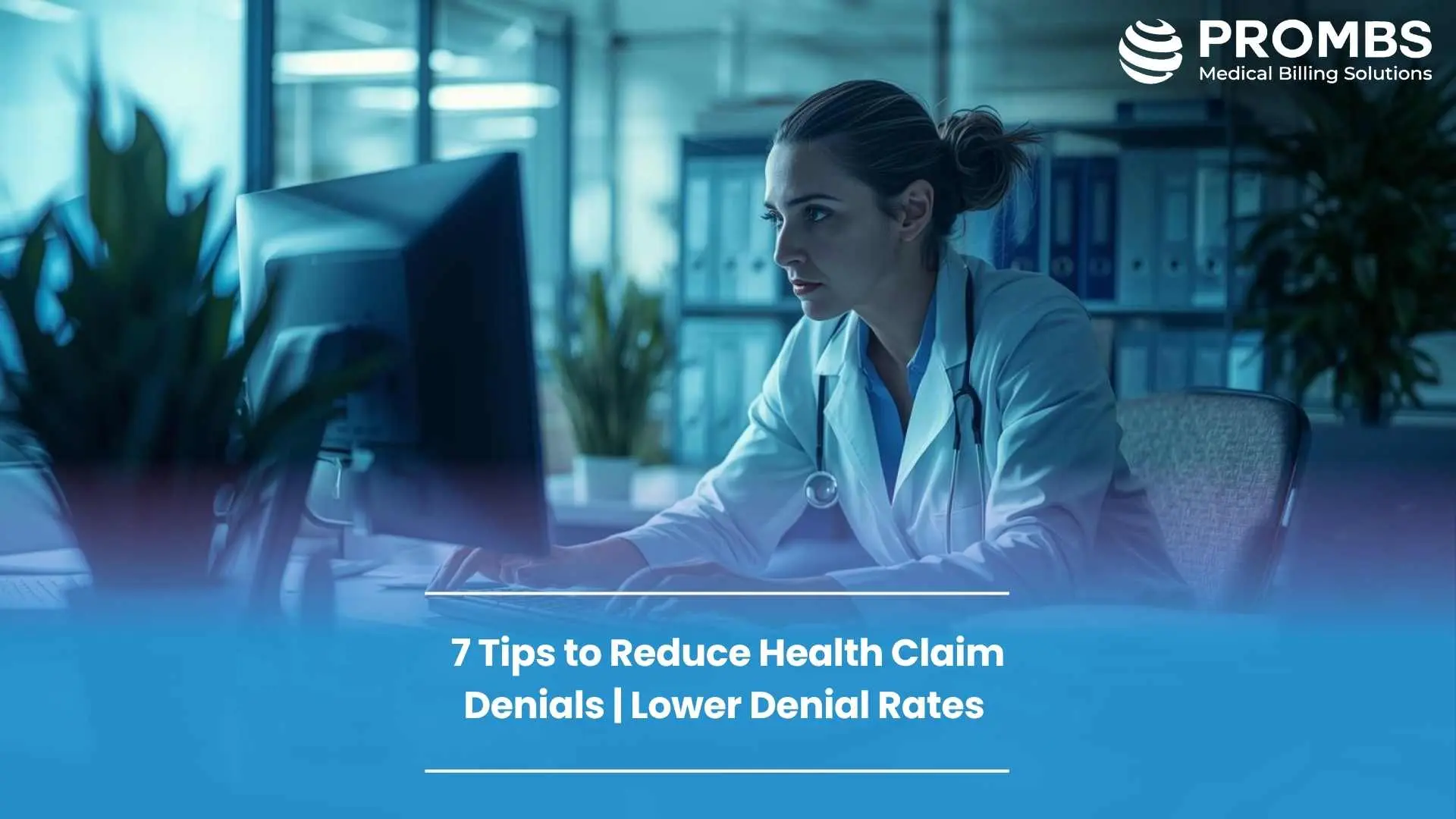 7 Tips to Reduce Health Claim Denials Lower Denial Rates