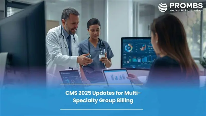 CMS 2025 Updates for Multi-Specialty Group Billing