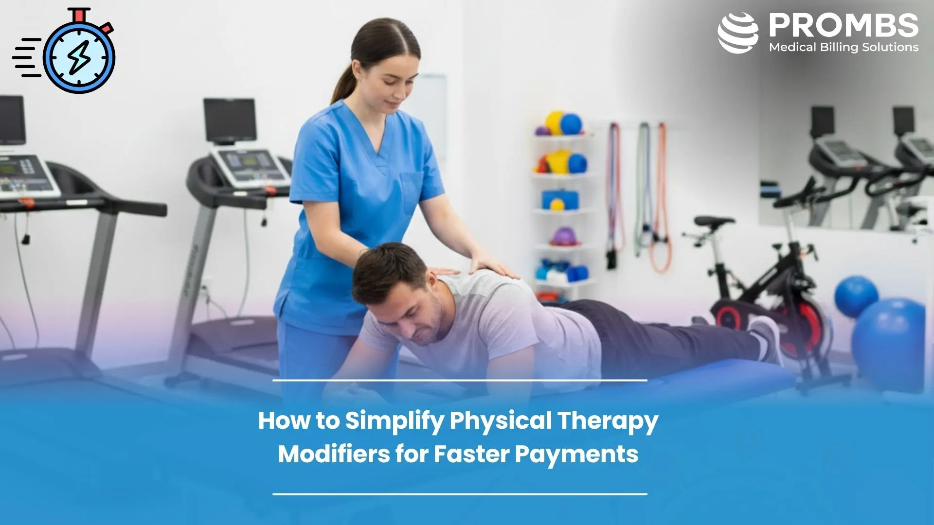 How to Simplify Physical Therapy Modifiers for Faster Payments