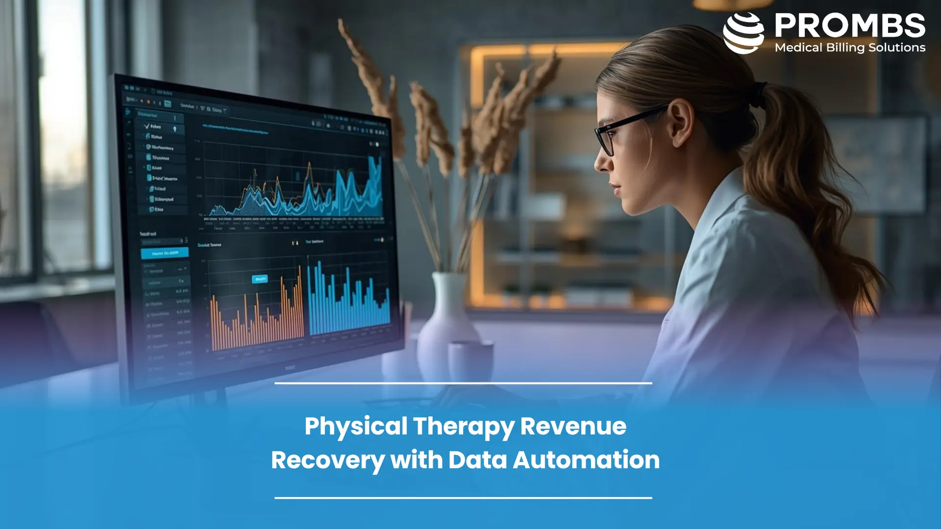 Physical Therapy Revenue Recovery with Data Automation