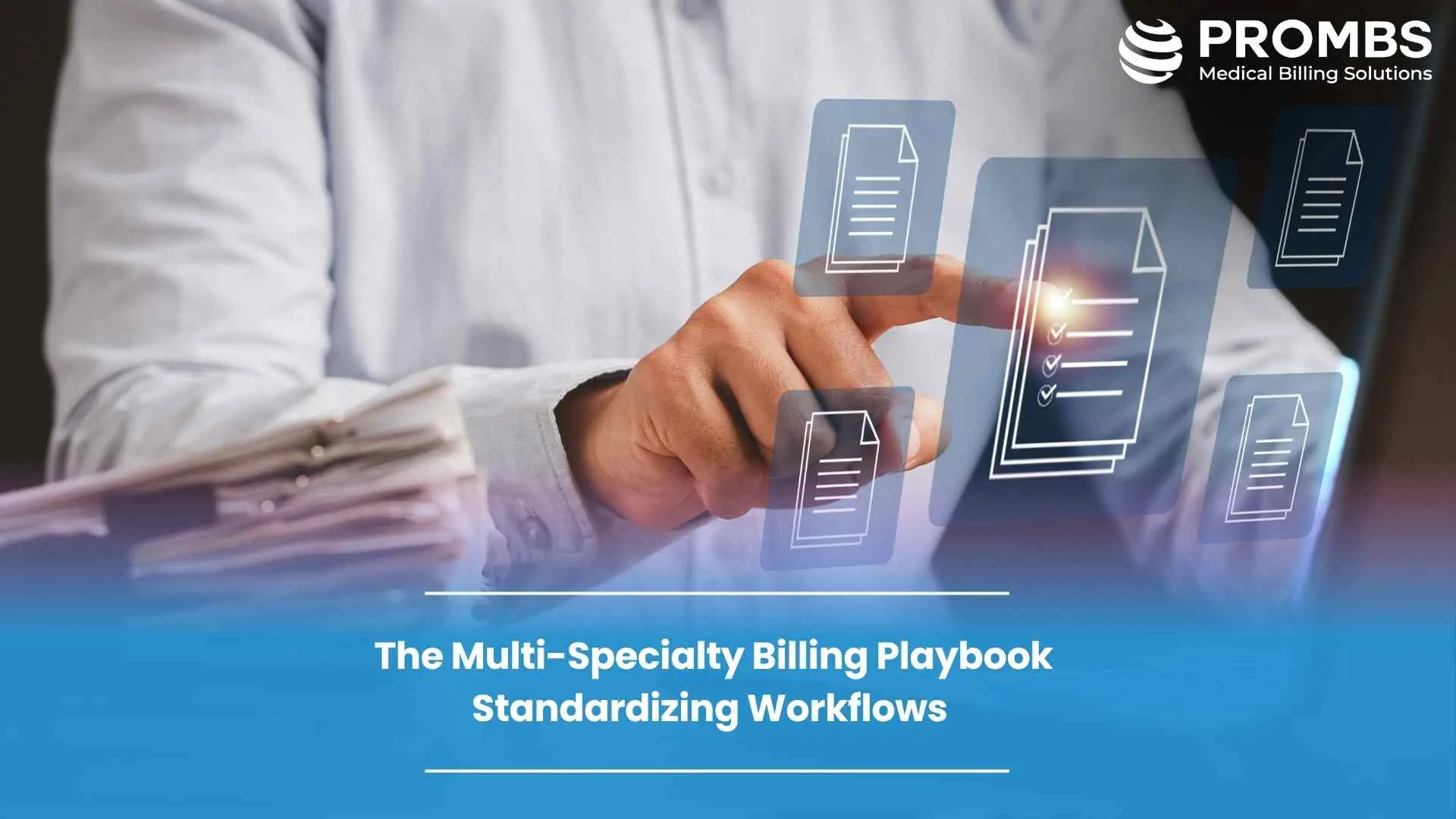 The Multi-Specialty Billing Playbook Standardizing Workflows