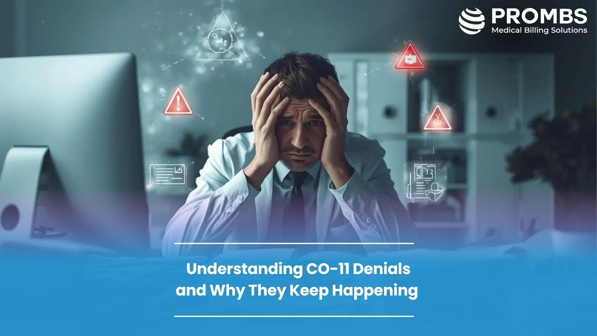 Understanding CO-11 Denials and Why They Keep Happening