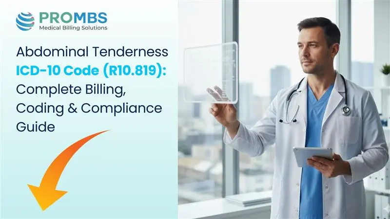 Abdominal Tenderness ICD-10 Code (R10.819) Complete Billing, Coding & Compliance Guide