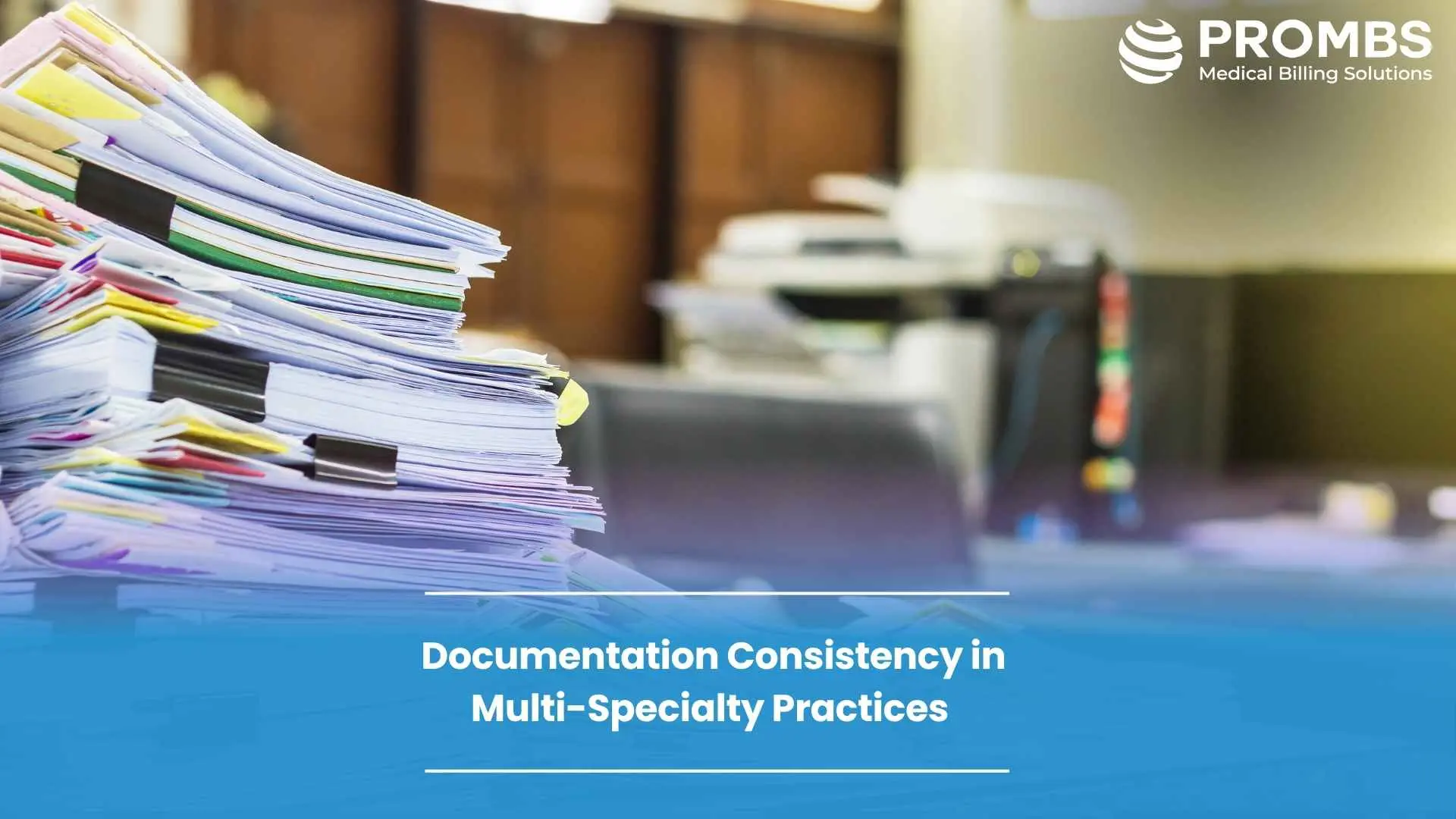 Documentation Consistency in Multi-Specialty Practices