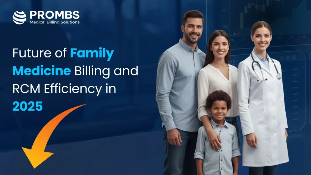 Future of Family Medicine Billing and RCM Efficiency in 2025