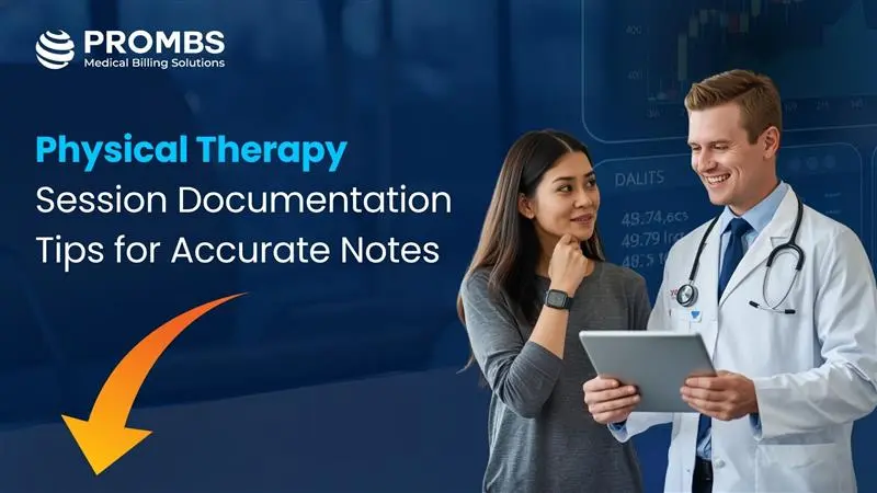 Physical Therapy Session Documentation Tips for Accurate Notes
