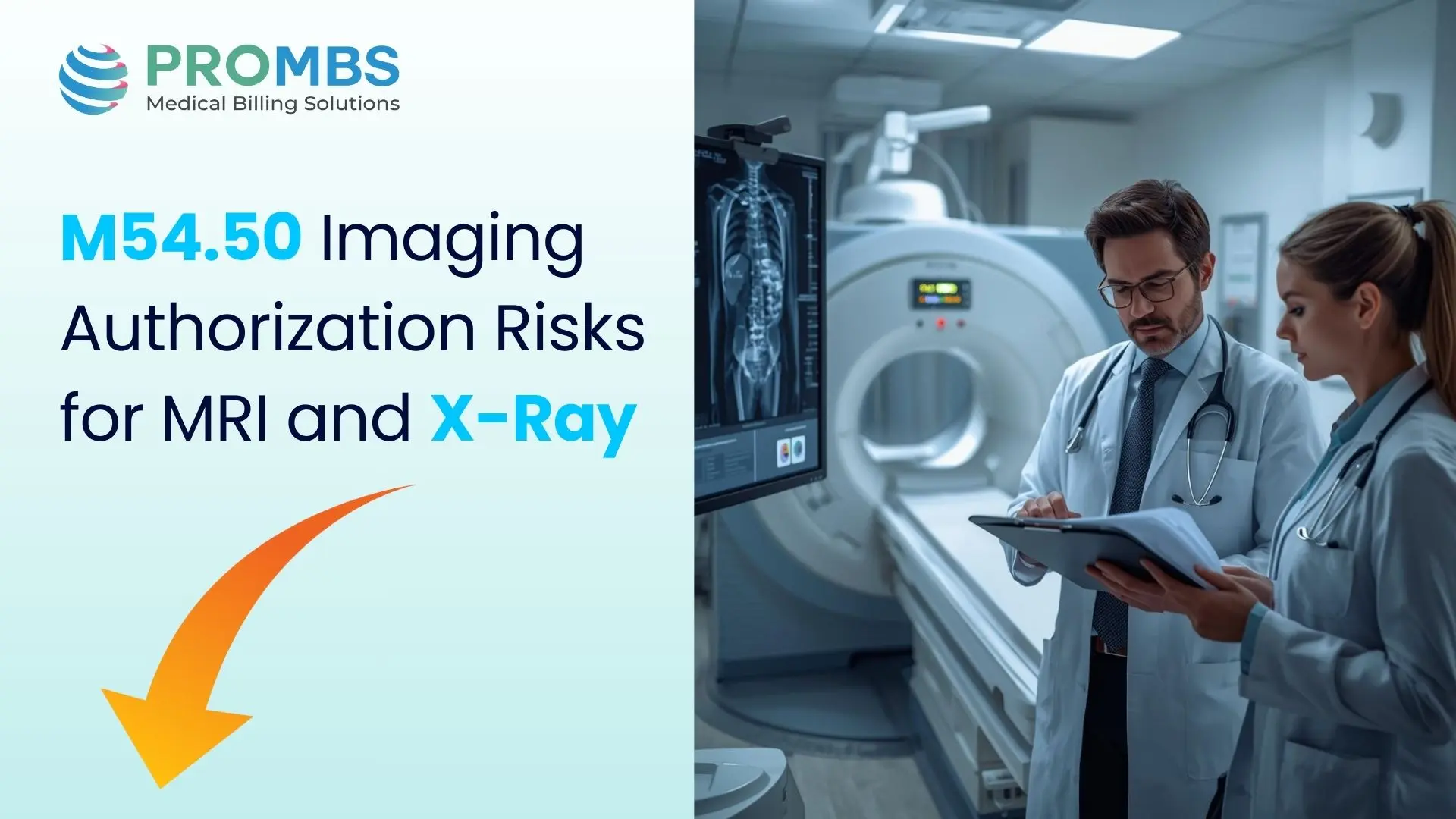 M54.50 Imaging Authorization Risks for MRI and XRay