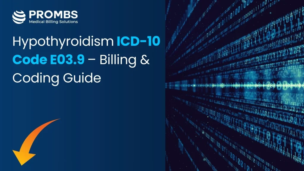 Hypothyroidism ICD 10 E03.9 Code – Billing & Coding Guide