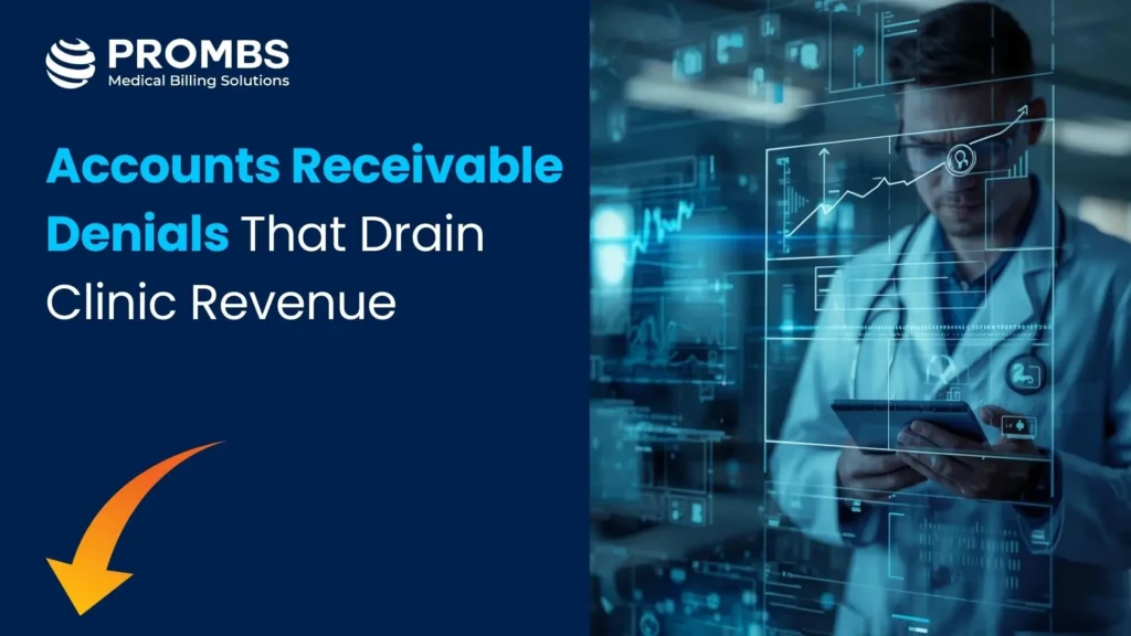 Accounts Receivable Denials That Drain Clinic Revenue