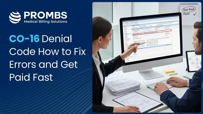 CO-16 Denial Code How to Fix Errors and Get Paid Fast