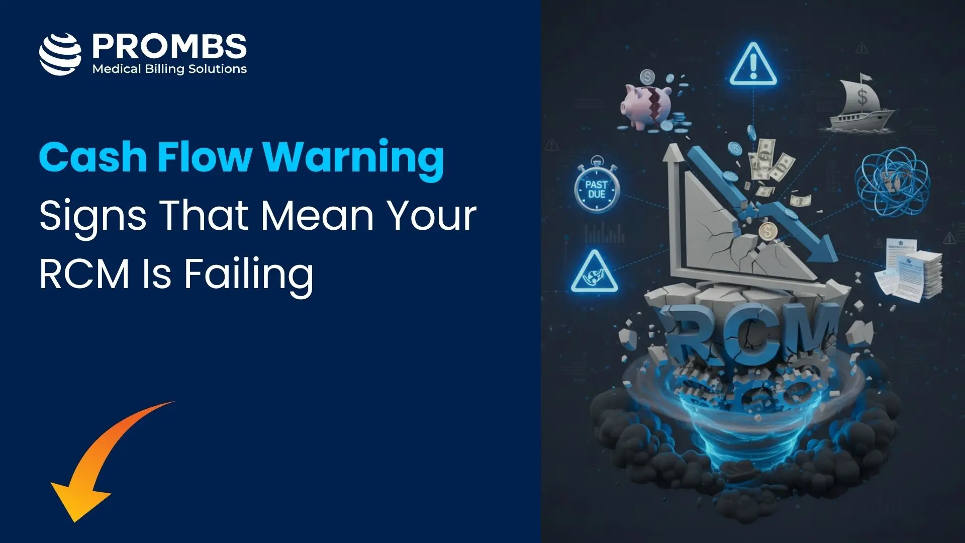 Cash Flow Warning Signs That Mean Your RCM Is Failing