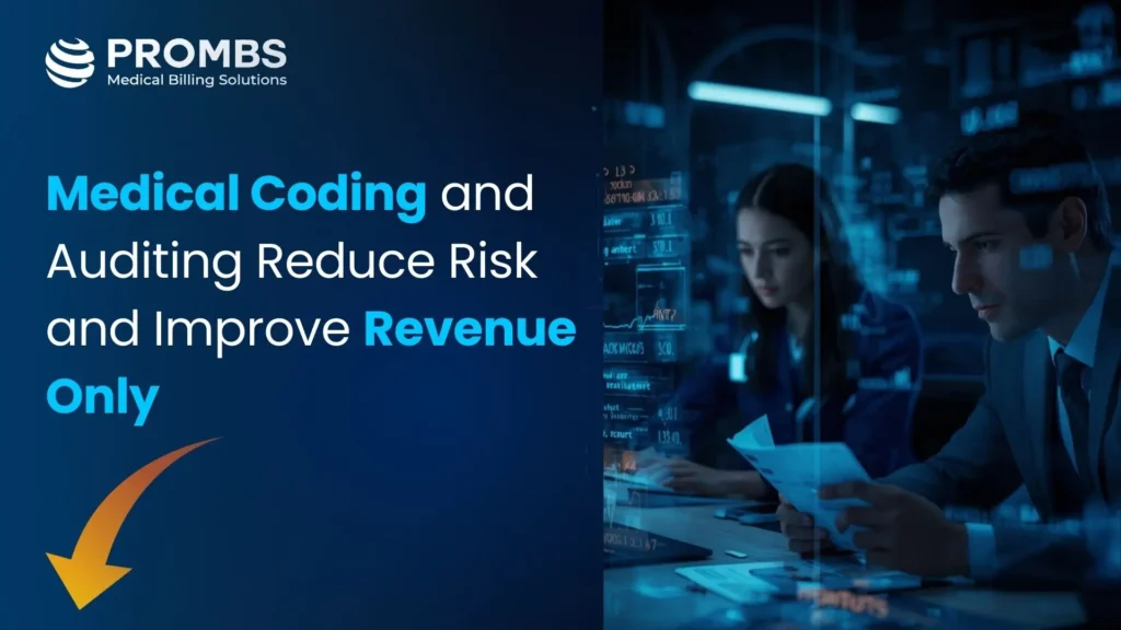 Medical Coding and Auditing Reduce Risk and Improve Revenue Only