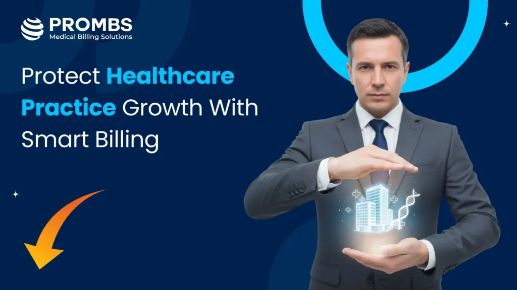 Protect Healthcare Practice Growth With Smart Billing