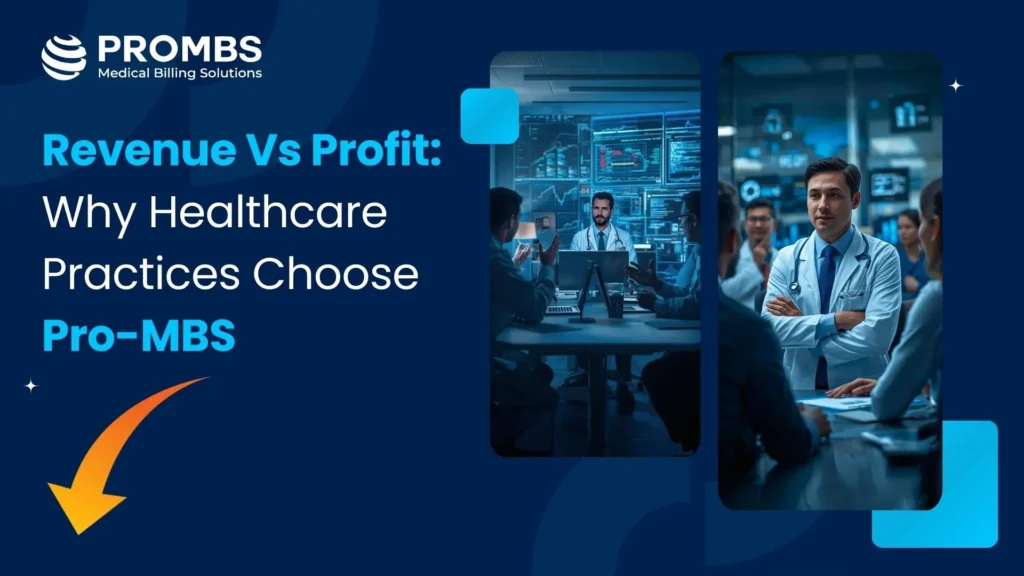 Revenue vs Profit Why ProMBS Works for Healthcare Practices