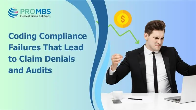 Coding Compliance Failures That Lead to Claim Denials and Audits