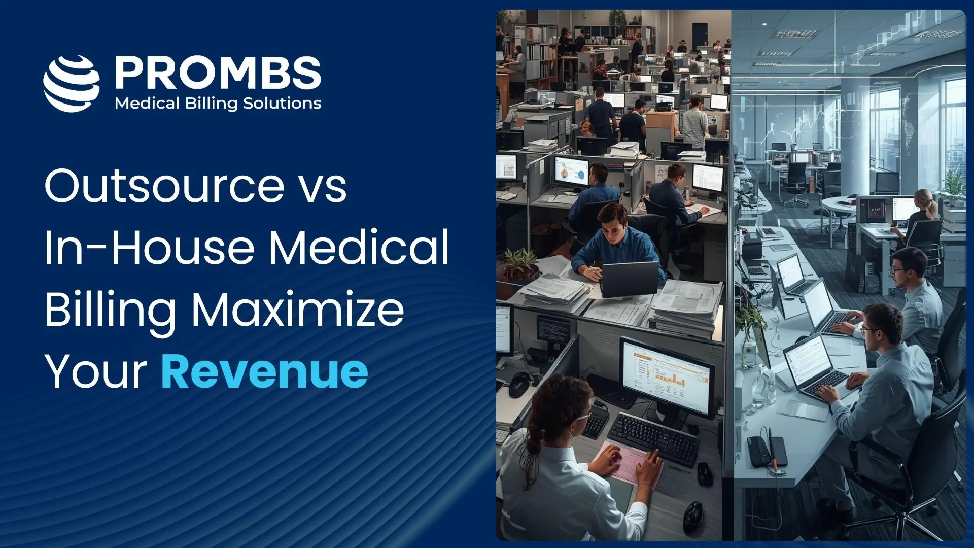 Outsource vs In-House Medical Billing Maximize Your Revenue